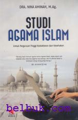 Studi Agama Islam: Untuk Perguruan Tinggi Kedokteran dan Kesehatan